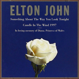 "Candle In The Wind 1997" by Elton John "Candle In The Wind 1997" by Elton John
