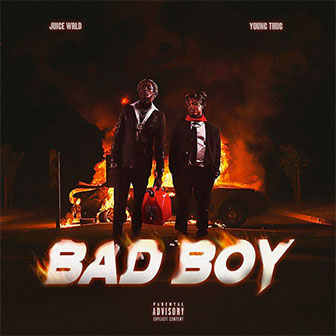 "Bad Boy" by Juice WRLD "Bad Boy" by Juice WRLD