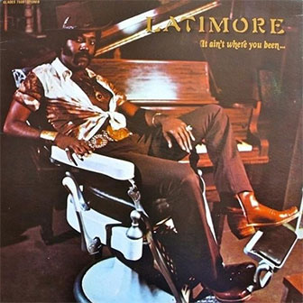 "Somethin' 'Bout 'Cha" by Latimore "Somethin' 'Bout 'Cha" by Latimore