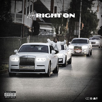 "Right On" by Lil Baby "Right On" by Lil Baby