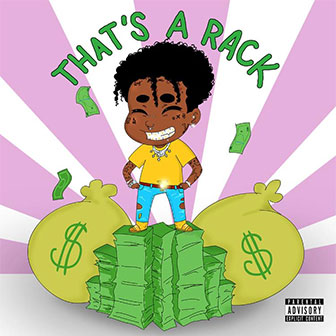 "That's A Rack" by Lil Uzi Vert "That's A Rack" by Lil Uzi Vert