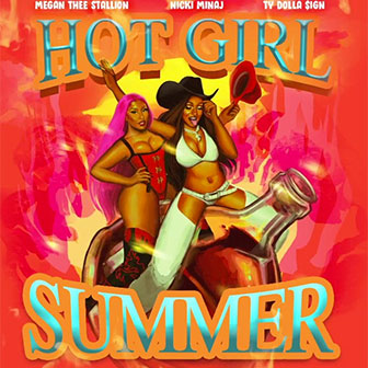 "Hot Girl Summer" by Megan Thee Stallion "Hot Girl Summer" by Megan Thee Stallion