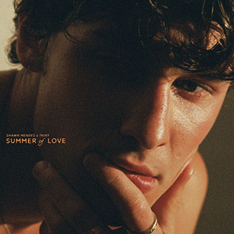 "Summer Of Love" by Shawn Mendes & Tainy "Summer Of Love" by Shawn Mendes & Tainy