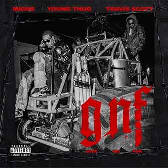 "Give No Fxk" by Migos "Give No Fxk" by Migos
