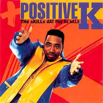 "I Got A Man" by Positive K "I Got A Man" by Positive K
