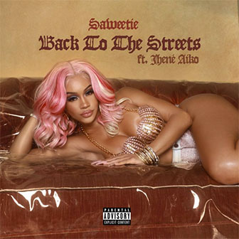"Back To The Streets" by Saweetie "Back To The Streets" by Saweetie