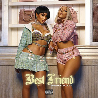 "Best Friend" by Saweetie "Best Friend" by Saweetie