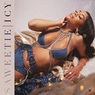 "My Type" by Saweetie "My Type" by Saweetie