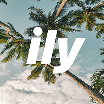 "ily" by surf mesa "ily" by surf mesa