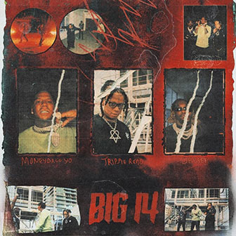 "Big 14" by Trippie Redd "Big 14" by Trippie Redd