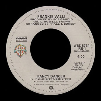 "Fancy Dancer" by Frankie Valli "Fancy Dancer" by Frankie Valli