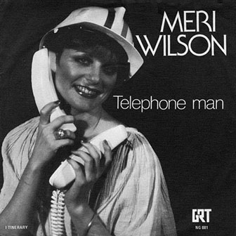 "Telephone Man" by Meri Wilson "Telephone Man" by Meri Wilson