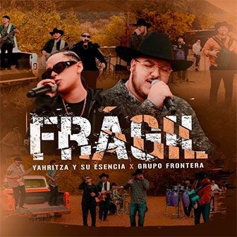 "Fragile" by Yahritza y Su Esencia "Fragile" by Yahritza y Su Esencia