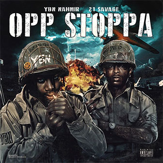 "Opp Stoppa" by YBN Nahmir "Opp Stoppa" by YBN Nahmir
