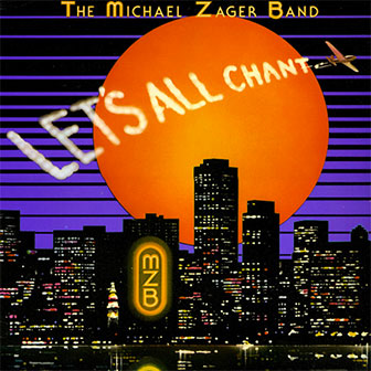 "Let's All Chant" by Michael Zager Band "Let's All Chant" by Michael Zager Band